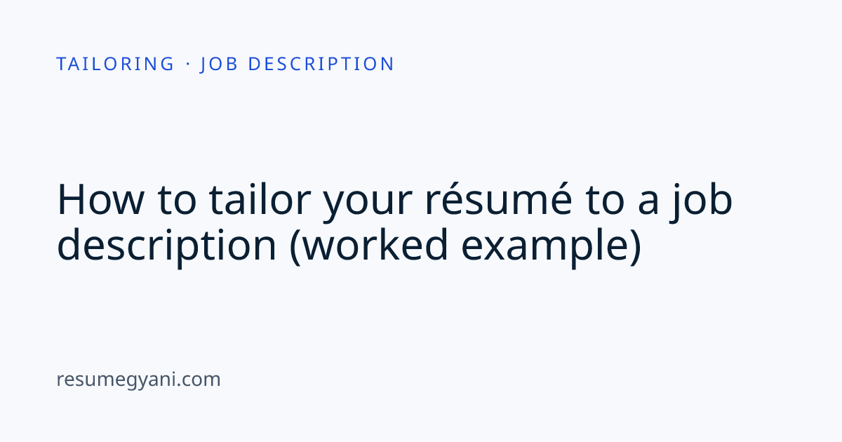 Tailor Resume to Job Description: Steps + Example (India)